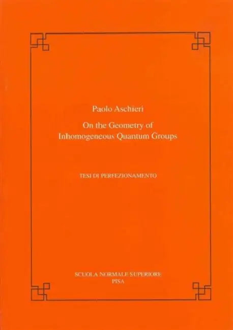 On the Geometry of Inhomogeneous Quantum Groups by Paolo Aschieri