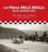 The First Mille Miglia: 26-27 March 1927 by Carlo Dolcini