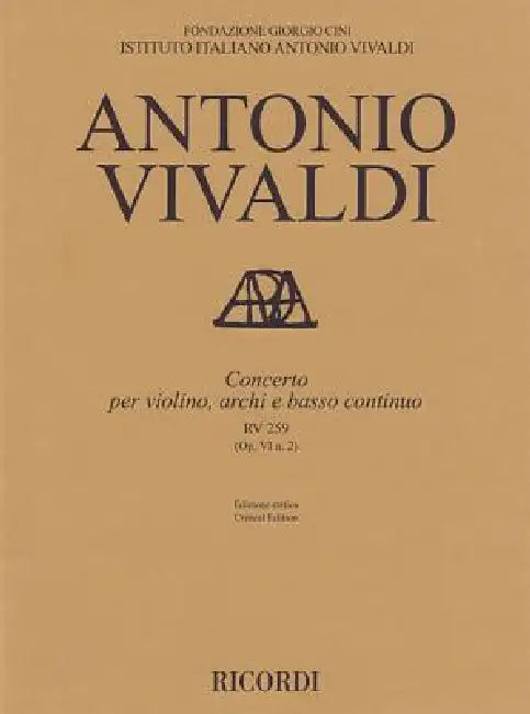 Concerto for Violin, Strings and Basso Continuo - RV 259 Op. 6 No. 2: Critical Edition Score by Antonio Vivaldi, Alessandro Borin