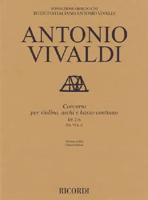 Concerto for Violin, Strings and Basso Continuo - Rv216, Op. 6 No. 4: Critical Edition Score by Antonio Vivaldi, Alessandro Borin