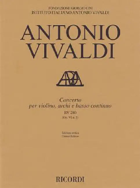 Concerto for Violin, Strings and Basso Continuo - Rv280, Op. 6 No. 5: Critical Edition Score by Antonio Vivaldi, Alessandro Borin