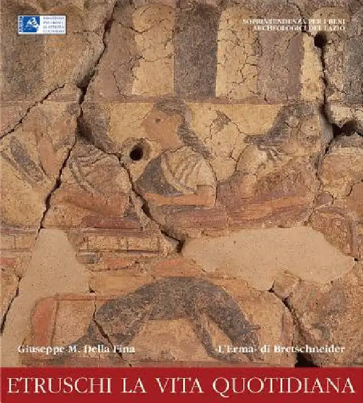 Etruschi La Vita Quotidiana by Giuseppe M. Della Fina