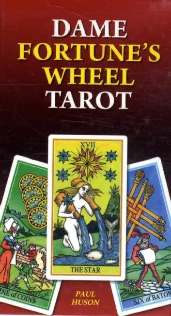 Dame Fortune's Wheel Tarot by Paul (Paul Huson) Huson