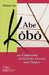 Abe Kobo an Exploration of His Prose, Drama and Theatre by Timothy Iles
