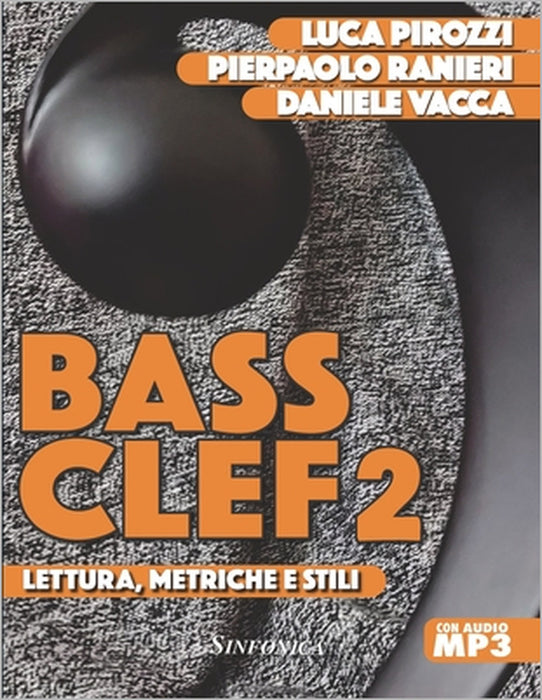 Bass Clef 2: Lettura, Metriche E Stili by Luca Pirozzi, Pierpaolo Ranieri, Daniele Vacca