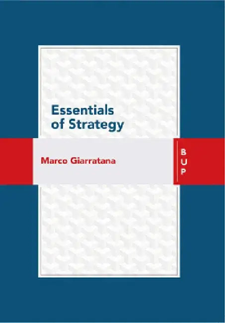 Essentials of Strategy by Marco Giarratana