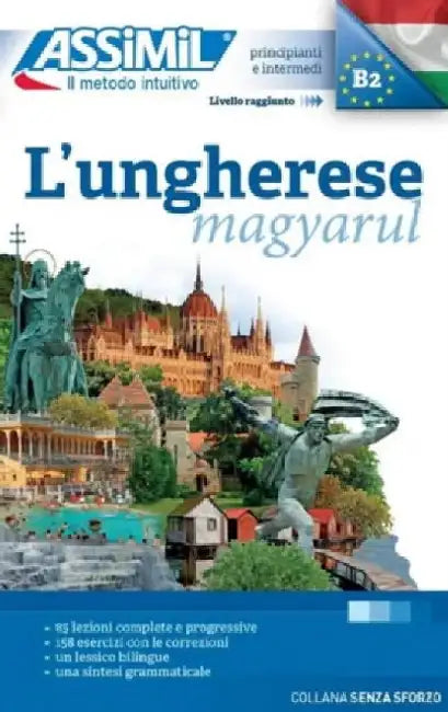 L'ungherese (magyarul): Methode de hongrois pour Italiens by Georges Kassai