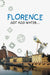 Florence: Just Add Water by Monica Fintoni, Simone Frasca, Andrea Paoletti