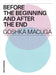 Goshka Macuga: Before the Beginning and After the End by Goshka Macuga, Mario Mainetti, Miuccia Prada