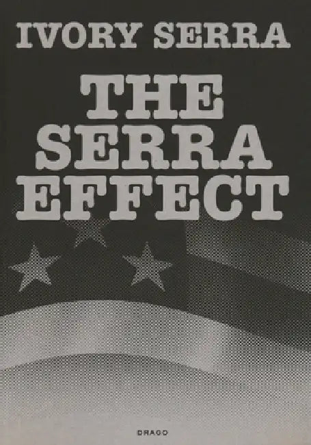 The Serra Effect by Ivory Is Serra