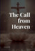 The Call from Heaven by E. David