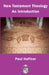 New Testament Theology by Paul Haffner