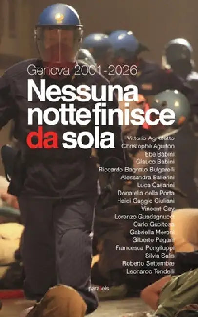 Genova 2001-2026. Nessuna notte finisce da sola by Riccardo Bagnato Bulgarelli