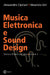 Musica Elettronica e Sound Design - Teoria e Pratica con Max e MSP - volume 2 by Alessandro Cipriani, Maurizio Giri