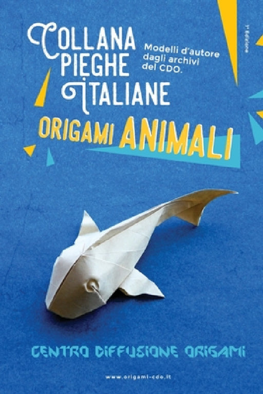 Pieghe italiane: Origami Animali by Centro Diffusione Origami
