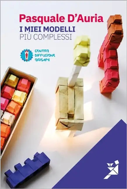 I miei modelli più complessi by D'Auria, Pasquale