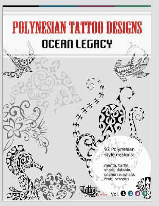 Polynesian Tattoo Designs: Ocean Legacy by Roberto Gemori