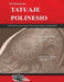 El Manual del TATUAJE POLINESIO: Guía práctica para crear tatuajes polinesios significativos by Roberto Gemori