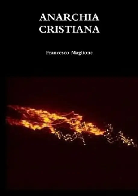 Anarchia Cristiana by Francesco Maglione