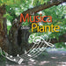 La Musica Delle Piante by Silvia Buffagni Esperide