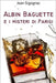 Albin Baguette e i misteri di Parigi by Sigognac, Jean