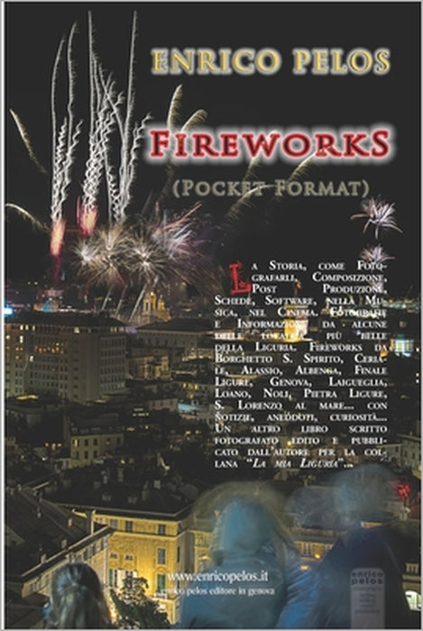 FIREWORKS - FUOCHI ARTIFICIALI (Pocket Format) by Enrico Pelos