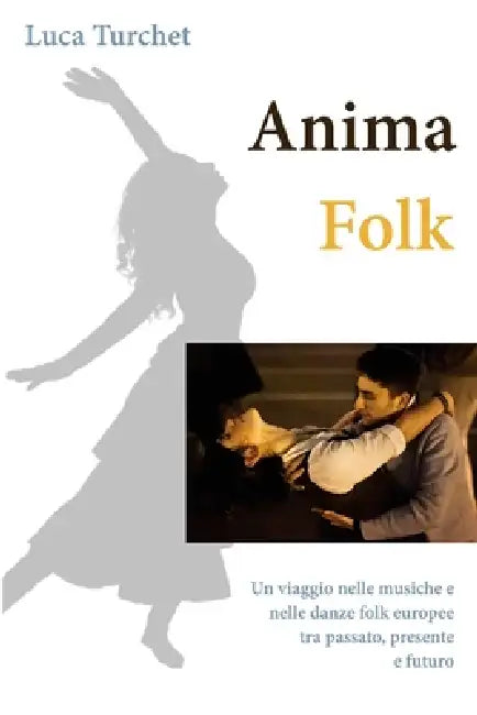 Anima Folk by Luca Turchet