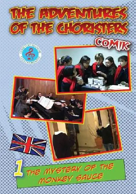 The adventures of the choristers. Comik. The mystery of the monkey sauce by Fernando Guerrieri