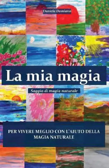 La mia magia by Daniela Damiano