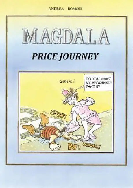 Magdala. Price journey by Andrea Romoli