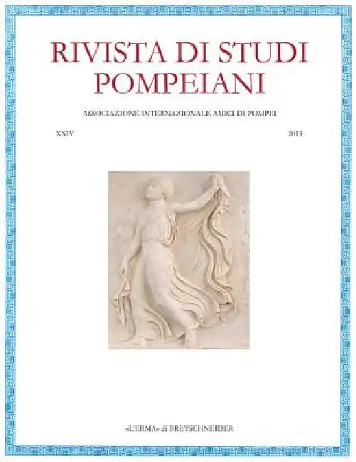 Rivista Di Studi Pompeiani. 24/2013 by L'Erma Di Bretschneider