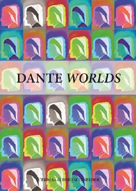 Dante Worlds: Echoes, Traces, Questions by Peter Carravetta