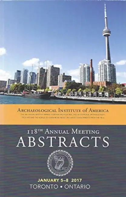 Archaeological Institute of America Abstracts 2017 (Vol 40) by Archaeological Institute of America