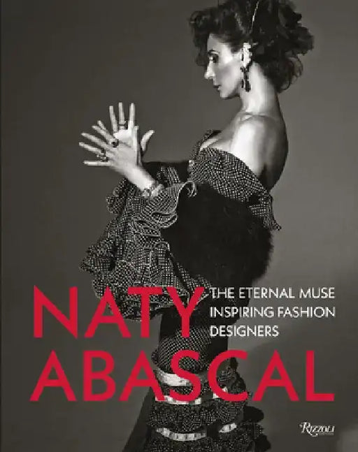 Naty Abascal: The Eternal Muse Inspiring Fashion Designers by Vicente Gallart