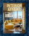 Interior Affairs (Spanish Edition): Sofía Aspe Y El Arte de Diseño de Interiores by Sofia Aspe, Cristina Morozzi