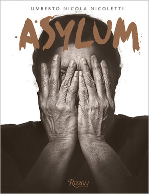Asylum by Umberto Nicola Nicoletti, Filippo Grandi