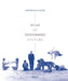 Atlas of Performing Culture by Cristiano Leone