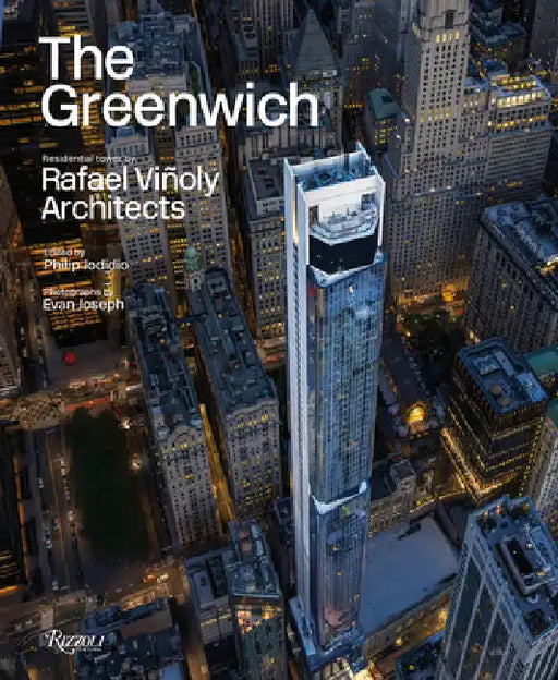 The Greenwich: Residential Tower by Rafael ViÃ±oly Architects by Philip Jodidio