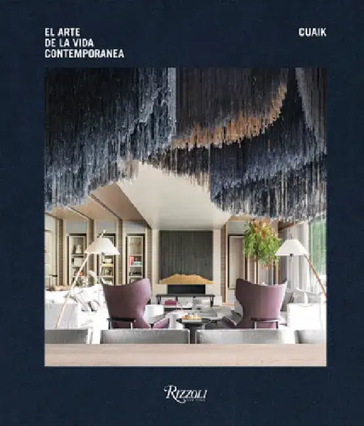 Cuaik (Spa): Spaces for Contemporary Living by Alfonso López Baz
