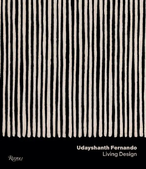 Udayshanth Fernando: Living Design by Sonal Singh, Bandana Tewari, Sean Anderson