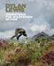 Dylan Lewis: Unearthing the Wilderness Within by Dylan Lewis