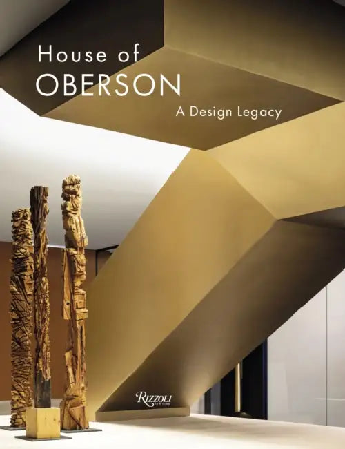 House of Oberson: A Design Legacy by Dana Oberson, Daniella Ohad