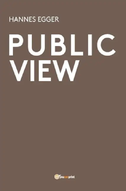 Public view by Hannes Egger