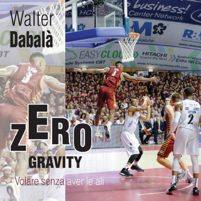Zero Gravity Volare senza aver le ali by Walter Dabalà