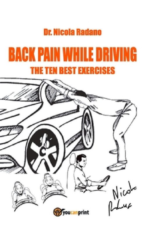 Back pain while driving by Nicola Radano