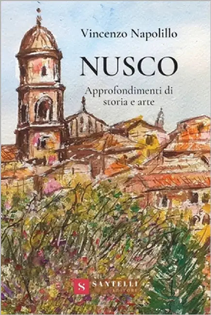 Nusco. Approfondimenti Di Stor by Napolillo, Vincenzo