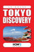 Tokyo Discovery: Guida Turistica by Francesca Panciroli