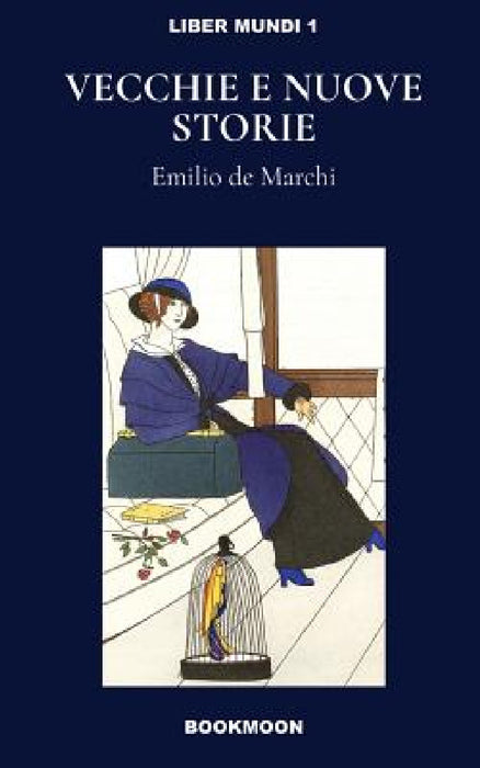 Vecchie e nuove storie by Emilio De Marchi, Gianlorenzo Barollo