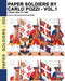 Paper Soldiers by Carlo Pozzi - Vol. 1: From 1650 to 1890 by Carlo Pozzi