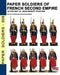 Paper soldiers of French Second Empire: In the art of Jean-Benoît Pfeiffer by Jean-Benoît Pfeiffer